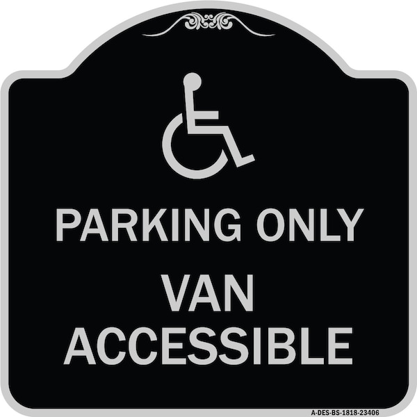 Parking Van Accessible W/ Graphic Heavy-Gauge Aluminum Architectural Sign, 18" x 18", BS-1818-23406